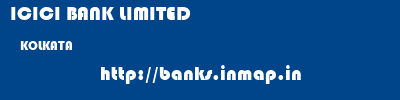 ICICI BANK LIMITED  KOLKATA     banks information 